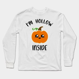 I'm Hollow Inside Halloween Costume Pumpkin Pun Kawaii Long Sleeve T-Shirt